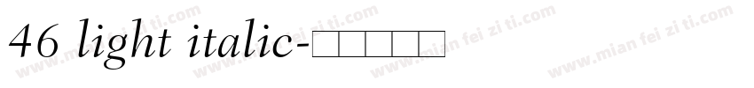 46 light italic字体转换